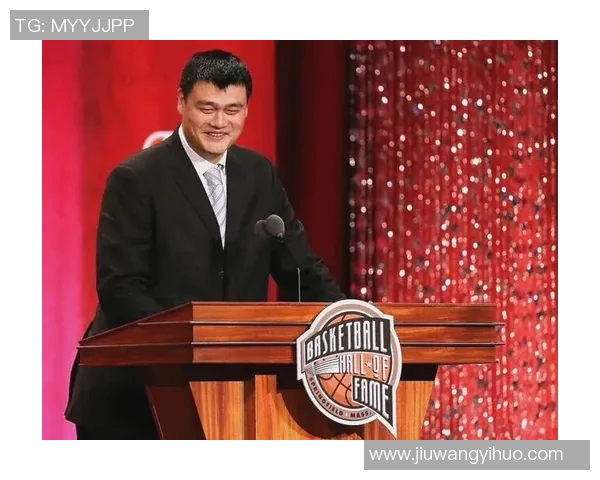 姚明在国际篮球舞台上的卓越贡献与历史地位的深远影响分析 姚明在国际篮球舞台上的卓越贡献与历史地位的深远影响分析